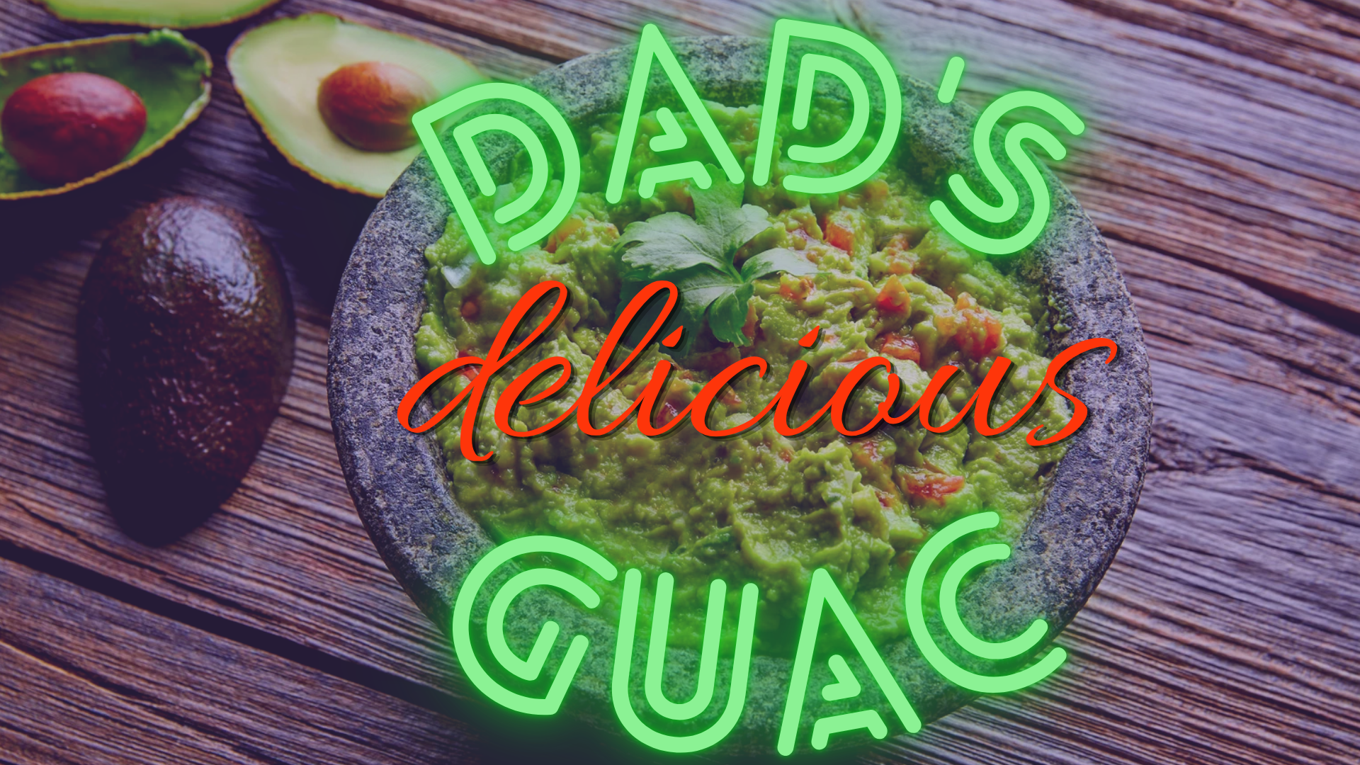 Dad's Guacamole
